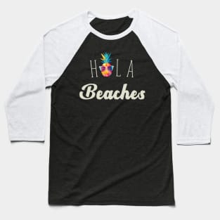 Hola Beaches Geometric Pineapple With Sunglasses Summer Baseball T-Shirt